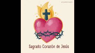 Oracion al Sagrado Corazón de Jesús