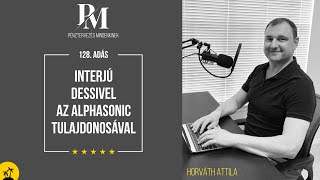 Interjú Dessivel az Alphasonic tulajdonosával