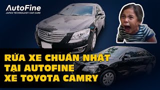 Rửa Xe Chuẩn Nhật - Toyota Camry | AutoFine Vietnam