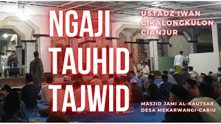 NGAJI TAUHID DAN TAJWID | CERAMAH BAHASA SUNDA