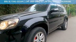 BÁN XE FORD ESCAPE 2.3 AT 2009 GIÁ RẺ