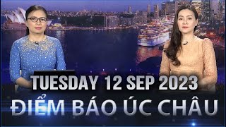 ĐIỂM BÁO ÚC CHÂU -  12/09/2023