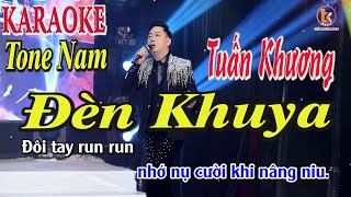 Karaoke Đèn Khuya - Tone Nam I Tuấn Khương I Nhạc Phối Hay Nhất Beat Chuẩn