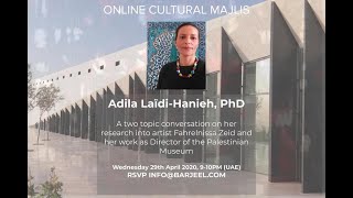 Online Cultural Majlis with Adila Laïdi-Hanieh, Ph.D  لقاء "مجلس" الثقافي مع د. عادلة العايدي – هنية