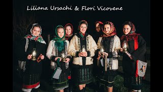 Liliana Ursachi & Flori Vicovene- COLINDĂ