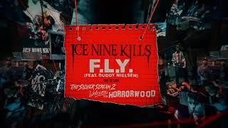 Ice Nine Kills - F.L.Y. ft. Buddy Nielsen