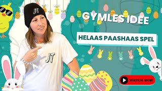 #22 GYMLES IDEE - helaas paashaas spel