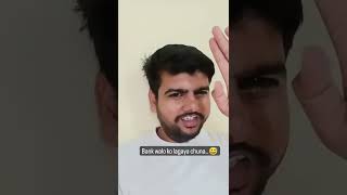 Aa gya swad Bank walo..#shorts #funnyshorts #ytshorts