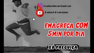 EMAGREÇA 5 MIN POR DIA RAFAEL PONCIANO