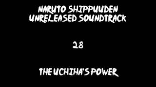 Naruto Shippuuden Unreleased Soundtrack - The Uchiha's Power [REDONE] [LQ Parts]