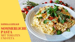 Sommerliche Pasta mit Tomaten und Feta - Schnell & Einfach