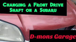 Changing a Subaru Drive Shaft