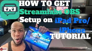 Streamlabs OBS Tutorial on Mac ( NEW 2020 ) iPad Pro / iPhone Setup | CRAYTON TV