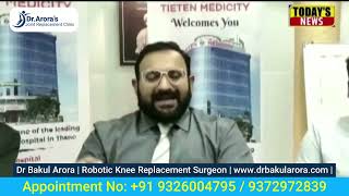 Robotic Total knee Replacement in Thane Mumbai | Dr Bakul Arora |