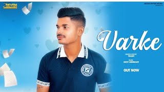 Varke| Raahi | Sony Ghuman| Lovish Sukh Dev | Latest Punjabi Song 2024