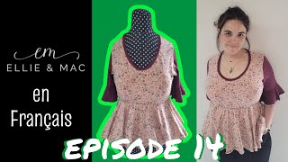 Ellie & Mac en Français - Episode 14 : Tuto pour coudre le haut à peplum Beautiful Day