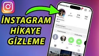 İnstagram Hikaye Gizleme Nasıl Yapılır? - HIZLI VE KOLAY 2024