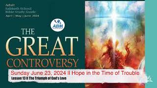 Sunday June 23, 2024 ll Hope in the Time of Trouble