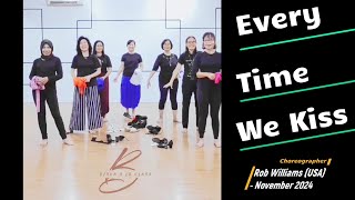 Every Time We Kiss - Easy Beginner - Choreo:Rob Williams (USA) - November 2024