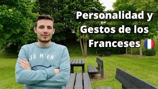 ¿Cómo son los Franceses? I Personalidad y Gestos Típicamente Franceses