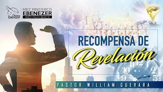 Pastor William Guevara | Recompensa De Revelacion | Viernes 5 de Enero , 2024