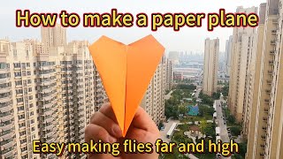 How to make a paper plane that flies far | Paper airplane tutorial | Paper airplane making