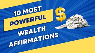 Unlocking Abundance: 10 Most Powerful Wealth Affirmations