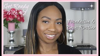 How To: Natural Foundation and Brow Routine | Get Ready With Me