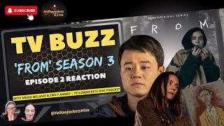 TV Buzz: 'FROM' Season 3 Episode 2 Reaction