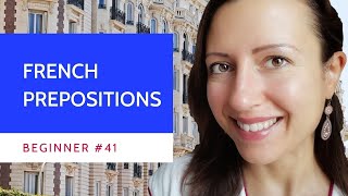 Beginner #41 French prepositions