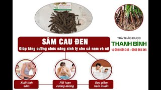 Sâm Cau Đen - Công dụng của sâm cau đen