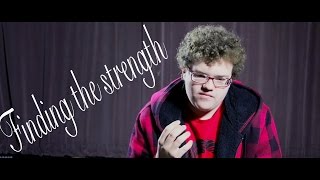 Brendon: Finding the strength