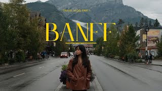 BANFF VLOG: MOOSE HOTEL | FAIRMONT | BANFF TOWN | LAKE MINNEWANKA