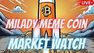 MILADY MEME COIN  JASMY COIN  BTC  $NFK  CAW  CRONOS  DEFI   \ MARKET WATCH \   ***WE ARE LIVE***