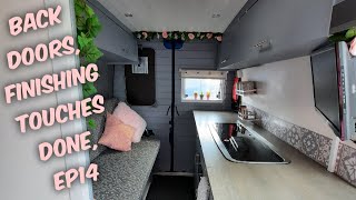 Back Doors Finishing Touches MWB Campervan Off grid Van Conversion Ep14