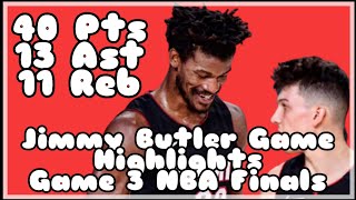 Jimmy Butler Game Highlights Game 3 NBA Finals