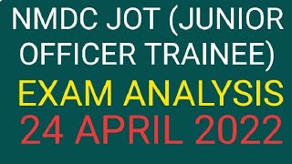 NMDC JOT Exam Analysis 24 April 2022