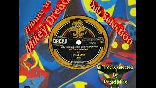 Tribute To Mikey Dread (Dub Selection)