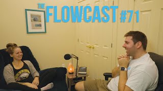 FlowCast #71 | Telsi's Back!