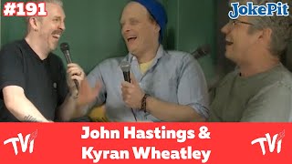 TVI with John Hastings & Kyran Wheatley! | TVI Podcast #191