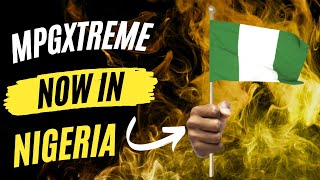 MPGXtreme Now In Nigeria