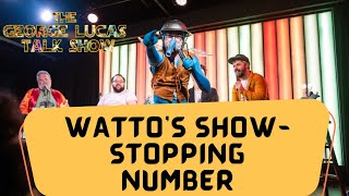 Watto's Show-Stopping Song // THE GEORGE LUCAS TALK SHOW