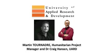 Martin TOURNADRE, Humanitarian Project Manager and Dr Craig Hansen, UARD