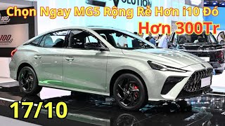 ✅ Hơn 300 Triệu, Chon Ngay MG5 Cực Đẹp Rộng Rẻ Hơn i10 Đấy, Chi Tiết Lăn Bánh MG5 | Xegiatot24h