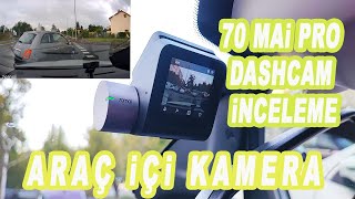 70 Mai A500Spro+ dash cam araç içi görüntü kaydedici incelemesi