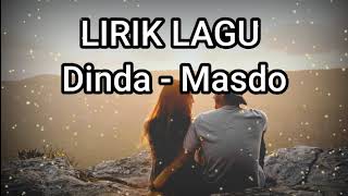 [Lirik Lagu] Dinda - Masdo