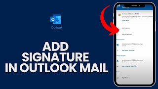 How to Add Signature in Outlook Mail 2024?