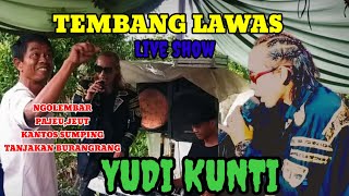 SHOW YUDI KUNTI-TEMBANG LAWASAN SUNDA / NGOLEMBAR+PAJEU,JEUT+KANTOS SUMPING+ TANJAKAN BURANGRANG