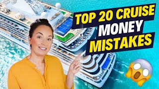 Top 20 Money Mistakes All Cruisers MUST Avoid | Save Big on Your Next Cruise!