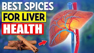 12 Spices That Do Wonders for Liver Health Besides Turmeric